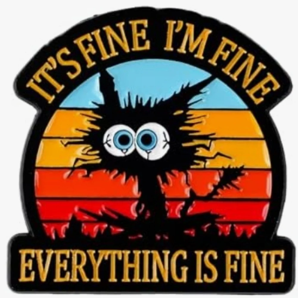 Everything Is Fine Multicolor Enamel Pin